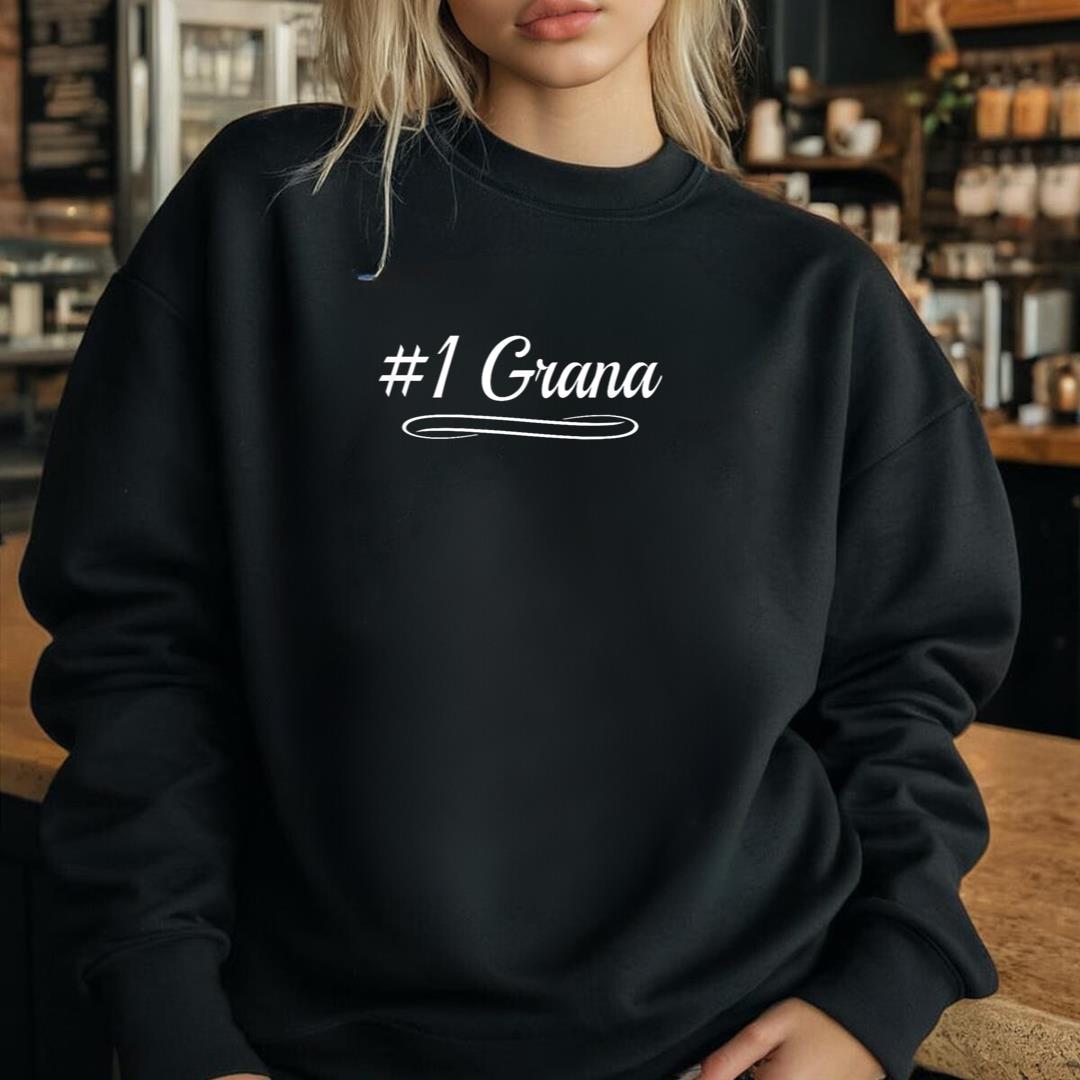 #1 Grana Motherâ€™s Day Special Grandmother Grandma Nickname Sweatshirt