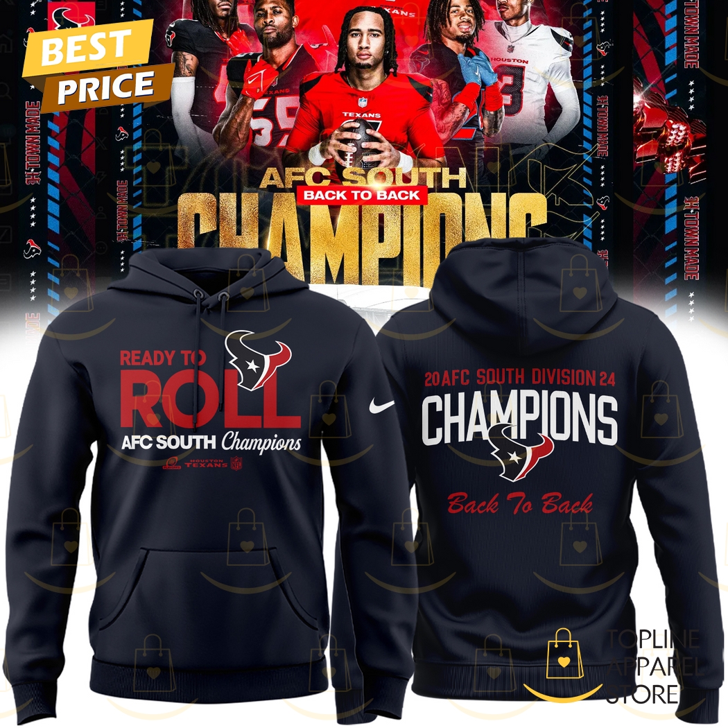 2024-2025 AFC South Division Champions Houston Texans Back To Back Hoodie