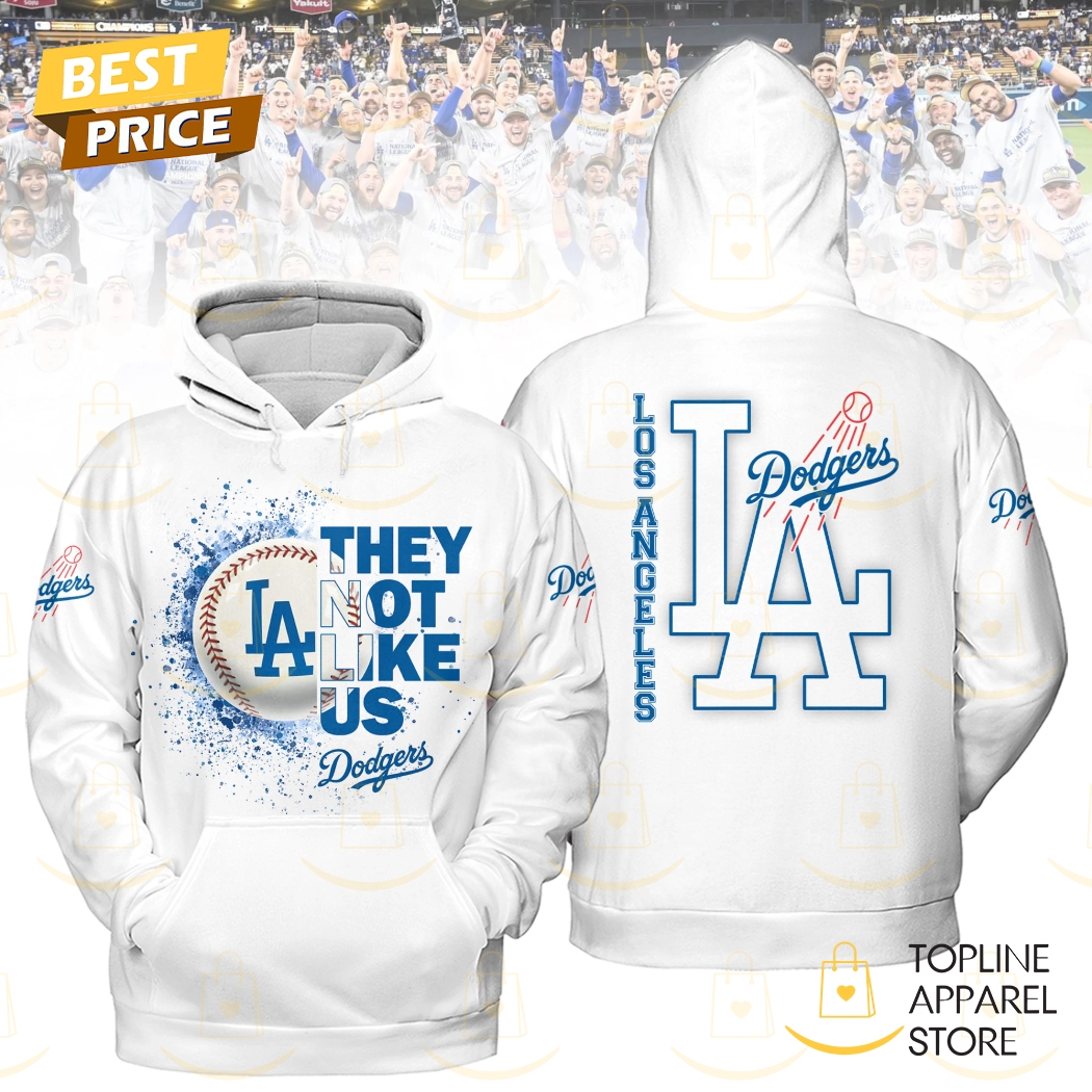 2024-2025 Los Angeles Dodgers - They Not Like Us Hoodie Premium Merchandise