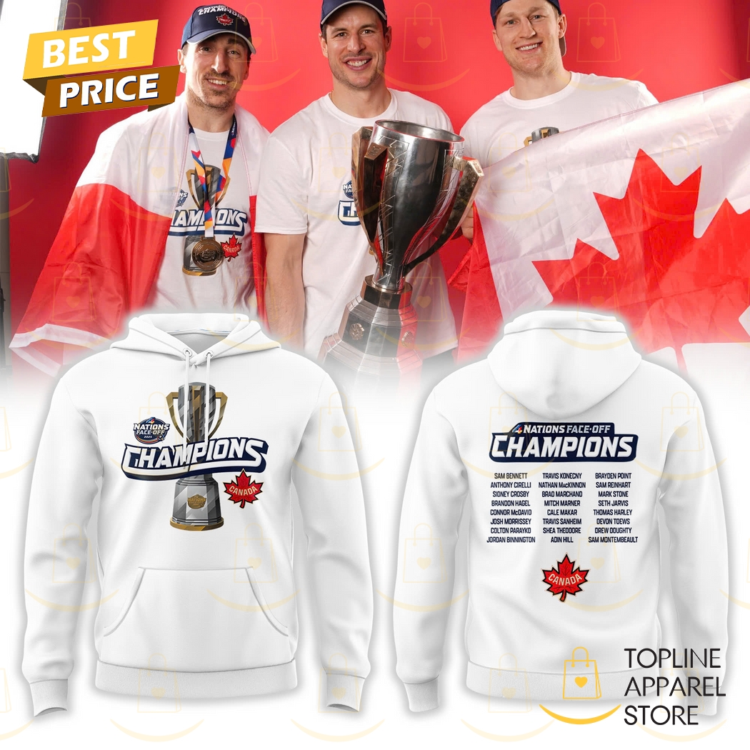 2025 4 Nations Face Off Champions Canada Hoodie - White