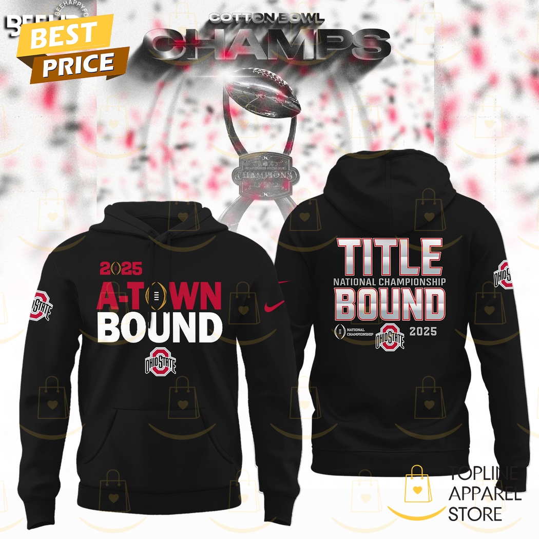 2025 A Town Boun - Ohio State Buckeyes Title National Championship Bound Hoodie - Black