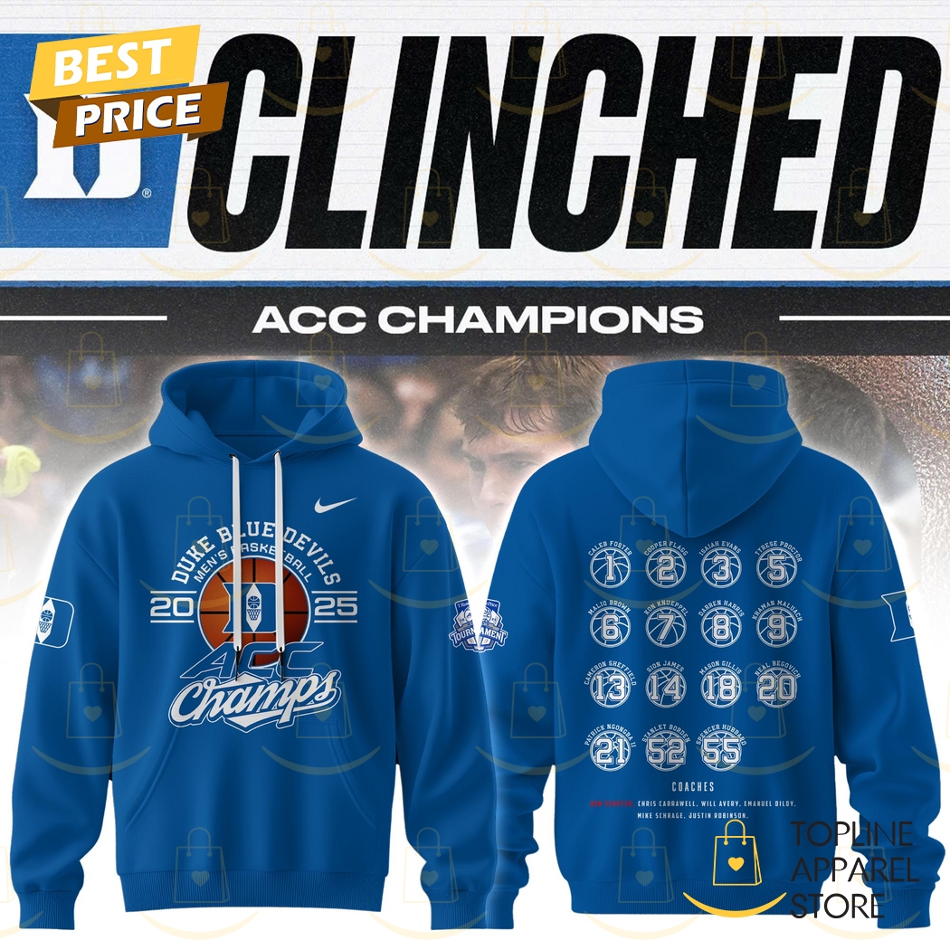 2025 ACC Champions Duke Blue Devils Men Basketball Hoodie - Blue