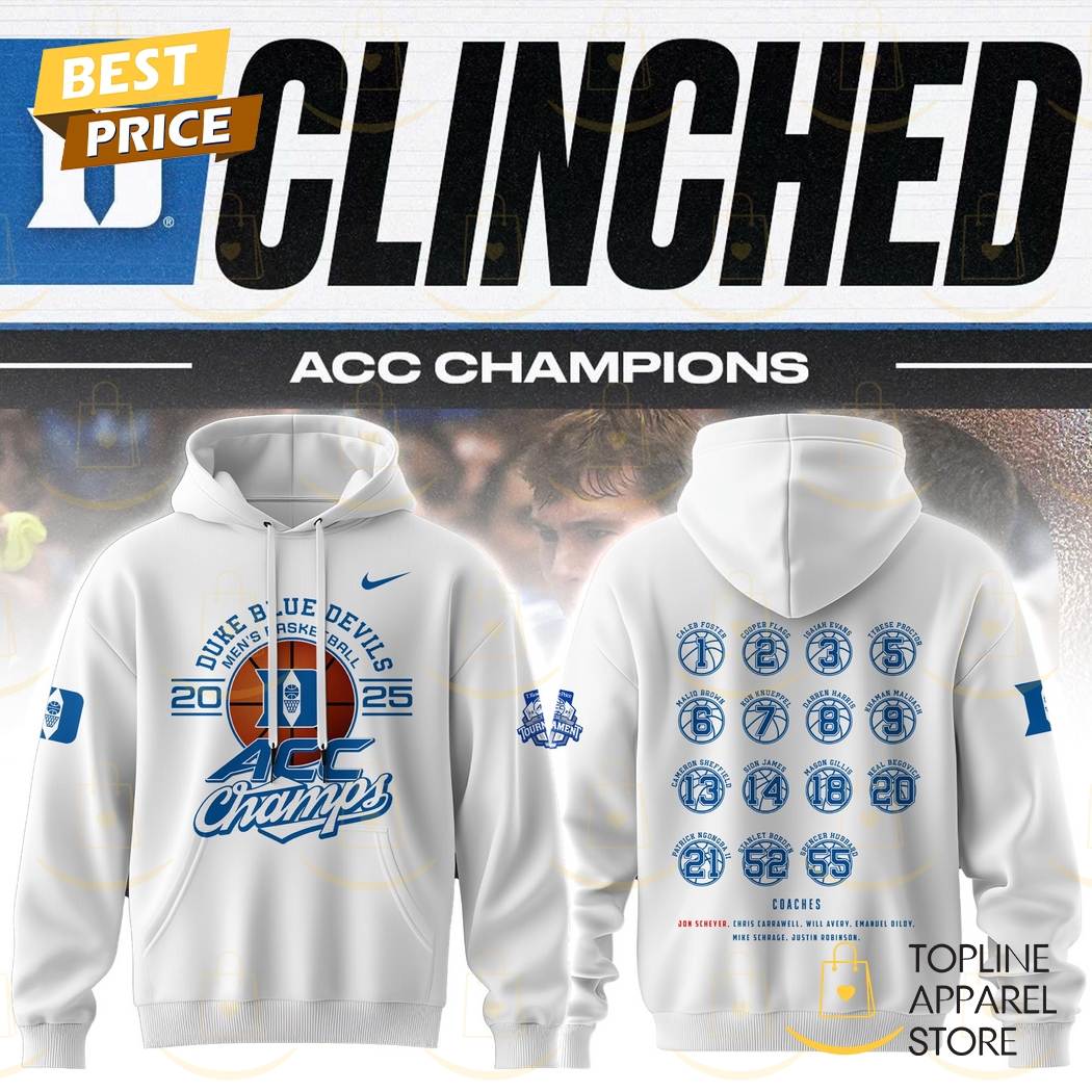 2025 ACC Champions Duke Blue Devils Men Basketball Hoodie - White