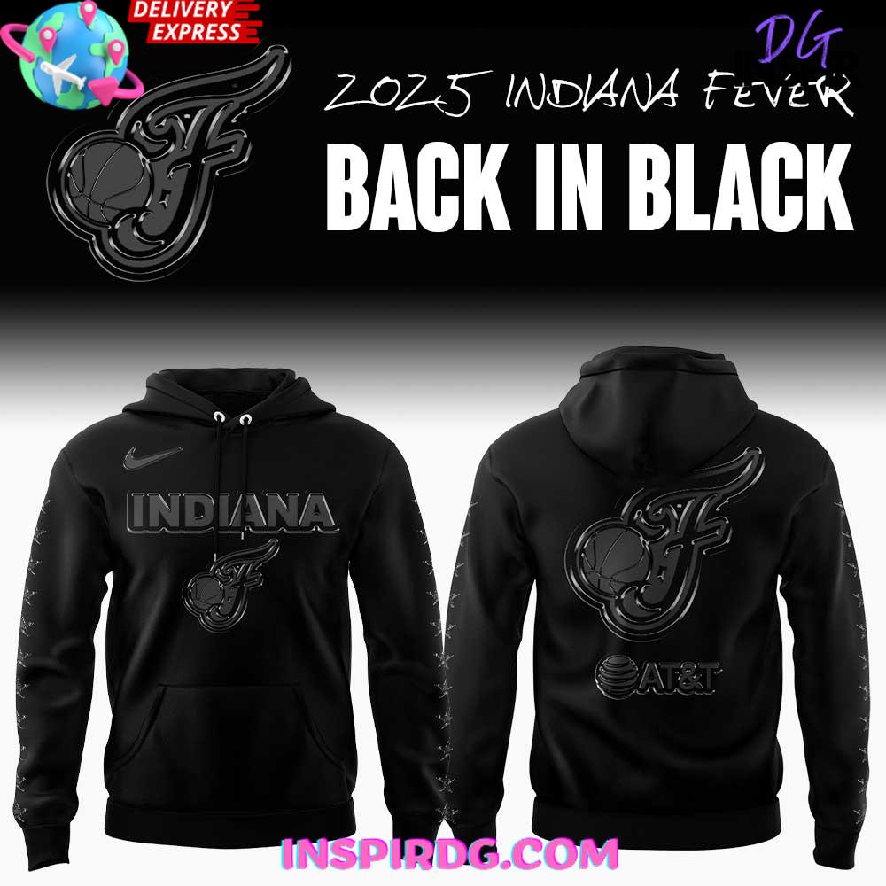 2025 Indiana Fever Back In Black Limited Hoodie Premium Merchandise