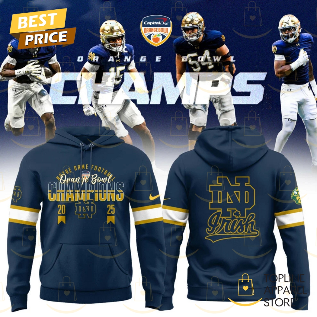 2025 Orange Bowl Champions Notre Dame Fighting Irish Football Hoodie