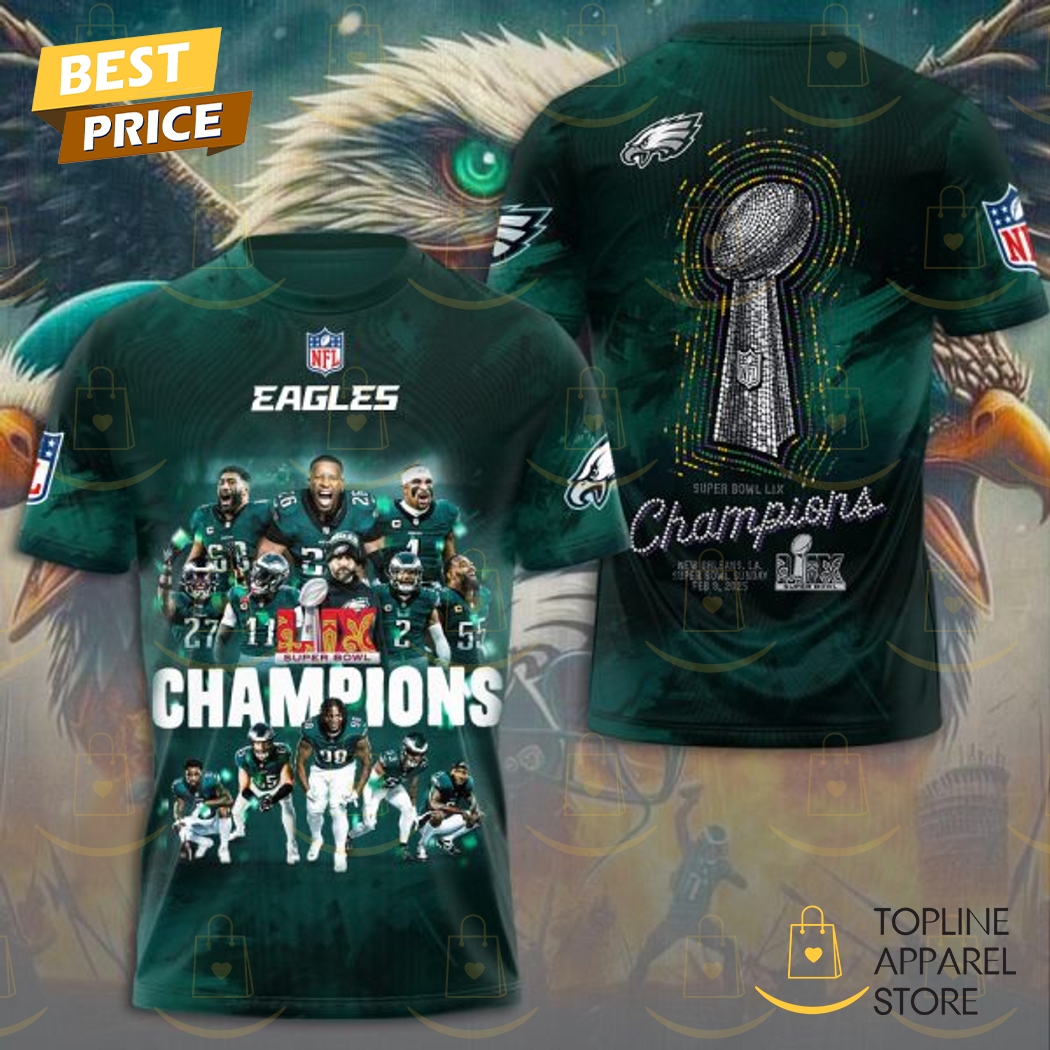 2025 Philadelphia Eagles Super Bowl LIX Champions 3D T-Shirt Premium Merchandise