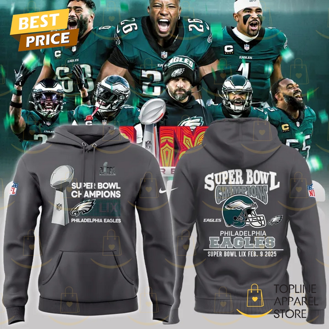 2025 Philadelphia Eagles Super Bowl LIX Champions Design Hoodie - Grey