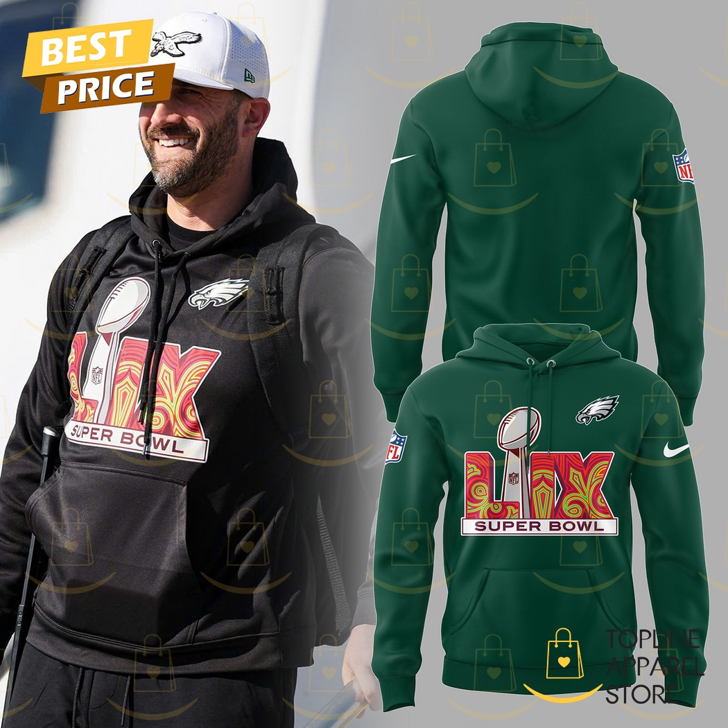 2025 Philadelphia Eagles Super Bowl LIX Special Hoodie - Green Premium Merchandise