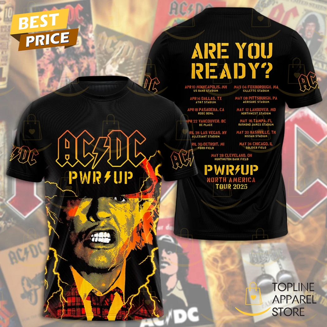 AC DC Are You Ready Pwr Up North America Tour 2025 3D T-Shirt Premium Merchandise