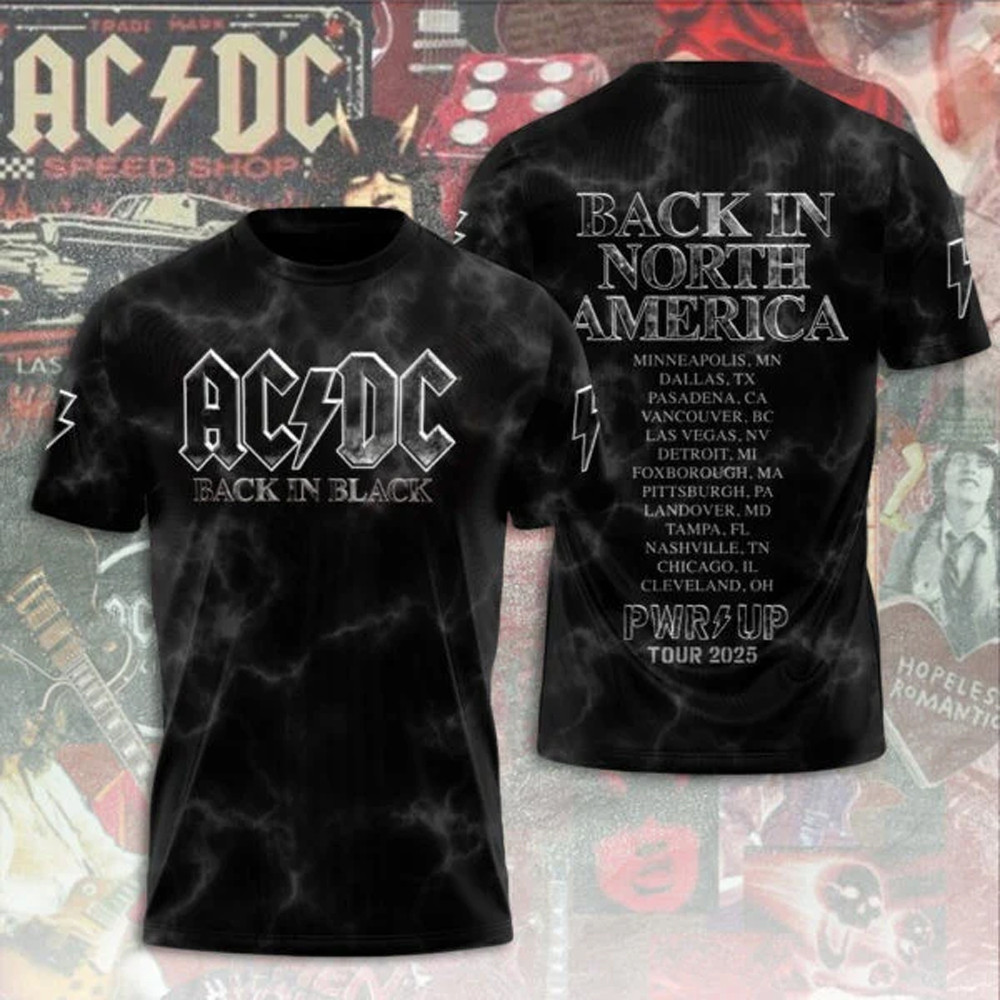 AC DC Back In Black Shirt Back In North America PWR Up Tour 2025 T-Shirt Music Fans Gifts