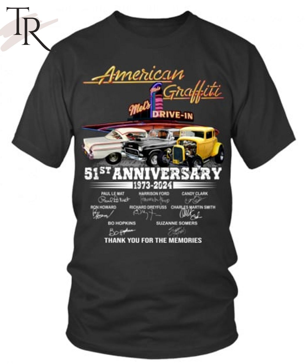 American Graffiti Mel's Drive-in 51st Anniversary 1973 - 2024 Thank You For The Memories T-Shirt