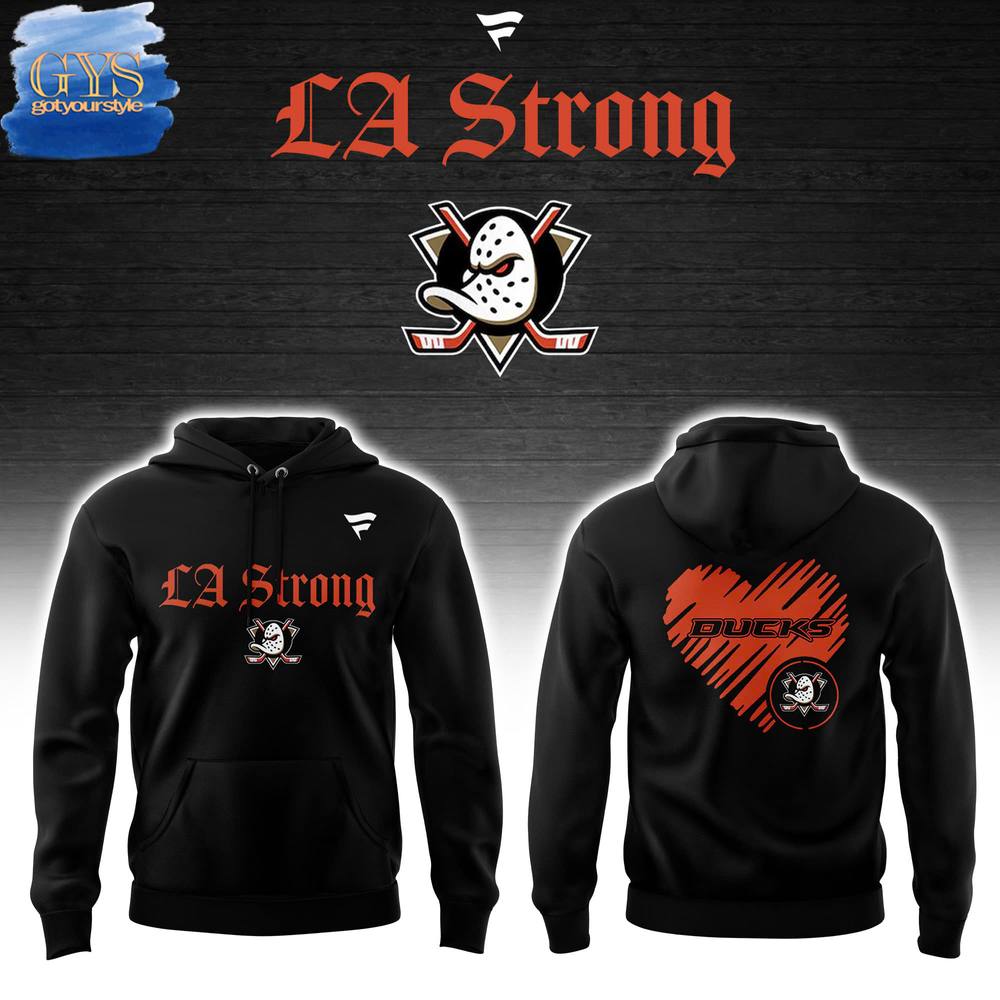 Anaheim Ducks LA Strong Hoodie