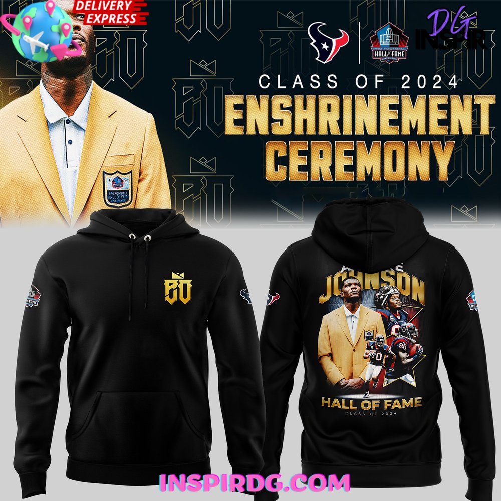Andre Johnson Hall of Fame Class of 2024 Hoodie Premium Merchandise