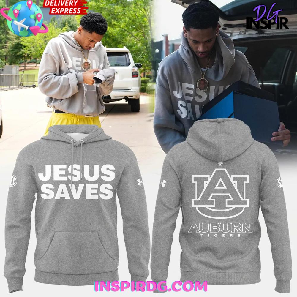 Auburn Tigers Jesus Saves Special Edition Hoodie Premium Merchandise