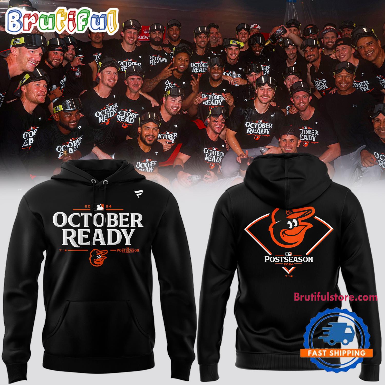 Baltimore Orioles 2024 MLB Postseason October Ready Hoodie