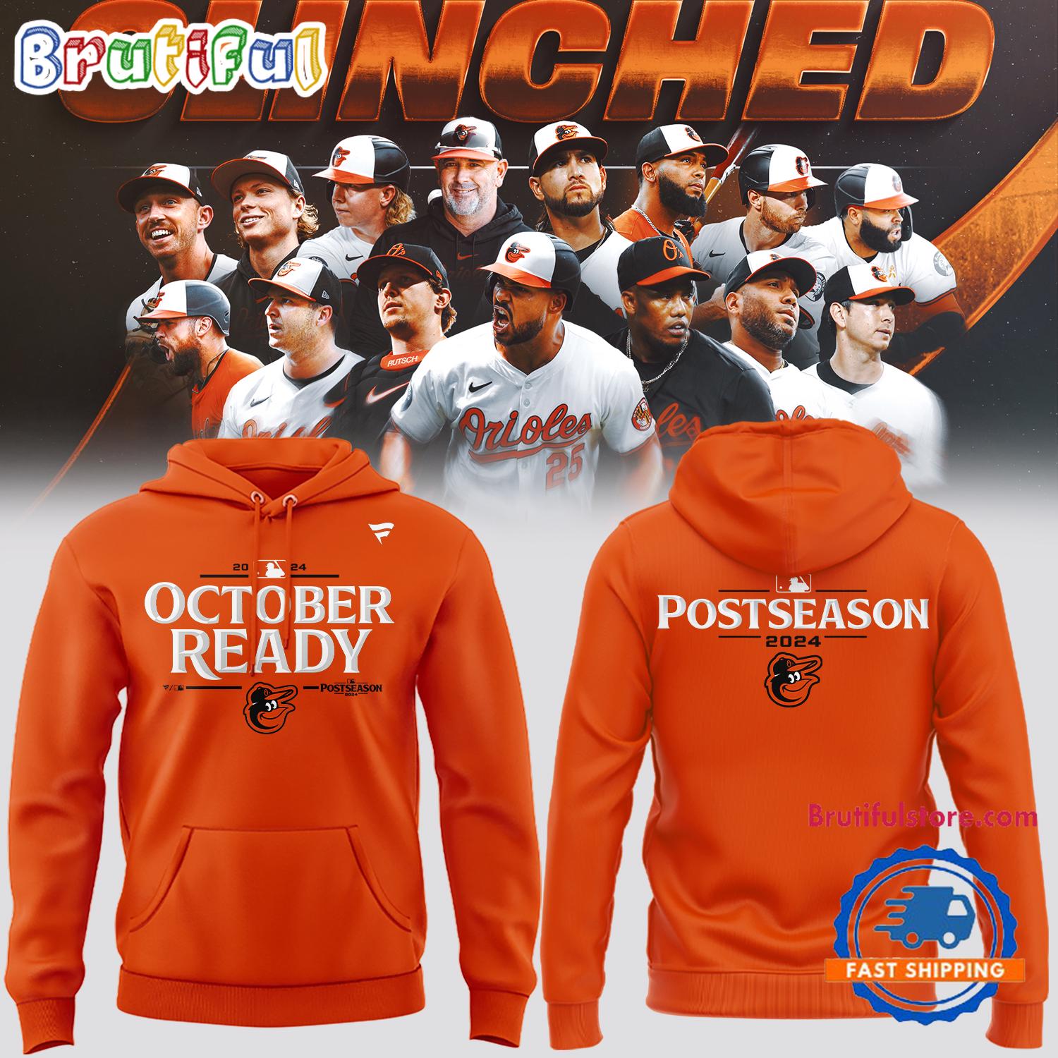 Baltimore Orioles 2024 MLB Postseason October Ready Hoodie Shirt