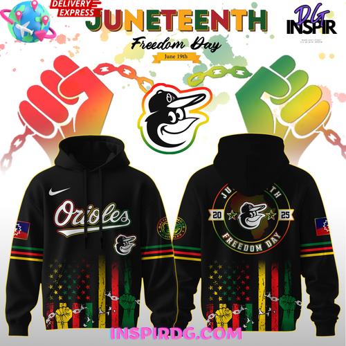 Baltimore Orioles Juneteenth Day 2025 Special Hoodie Premium Merchandises