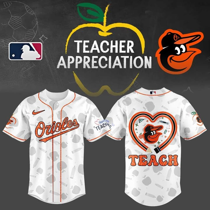 Baltimore Orioles X Teacher Appreciation Jersey MLB Merch Best Gifts For Orioles Fans