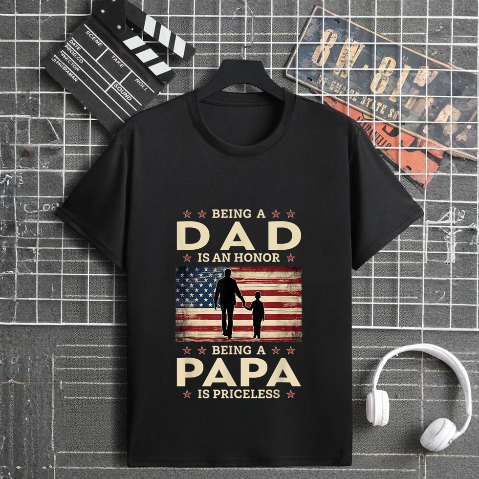 Being A Dad Is An Honor Being A Papa Is Priceless T-Shirt