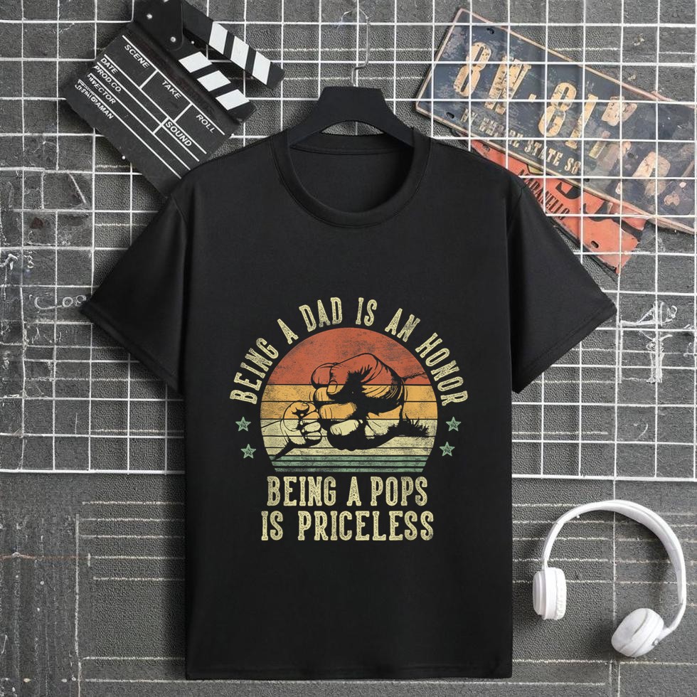 Being A Dad Is An Honor Being A Pops Is Priceless Pops T-Shirt