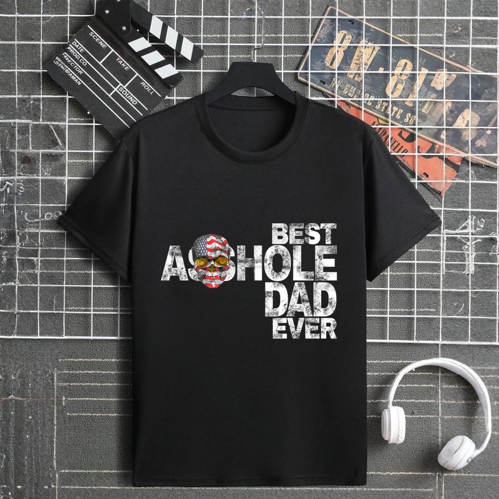 Best Asshole Dad Ever TShirt T-Shirt