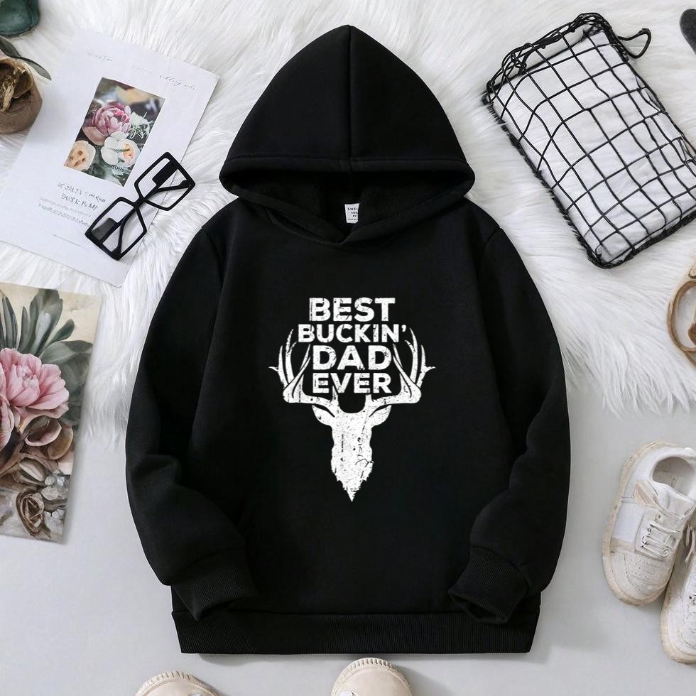 Best Buckin Dad Ever Deer Hunters Hoodie