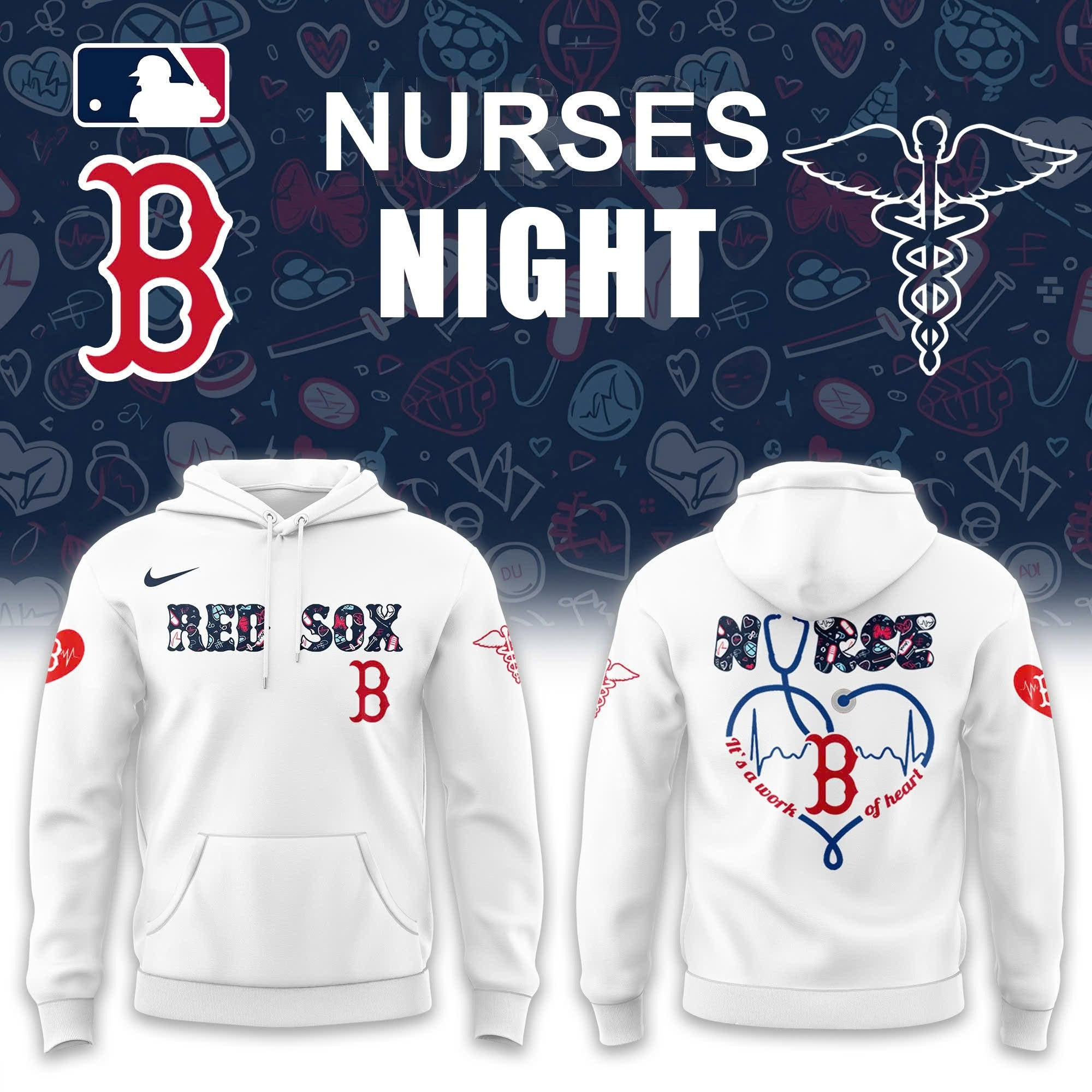 Boston Red Sox Nurses Night Hoodie Its A Work Of Heart Honor Nurses Baseball Fan Gifts