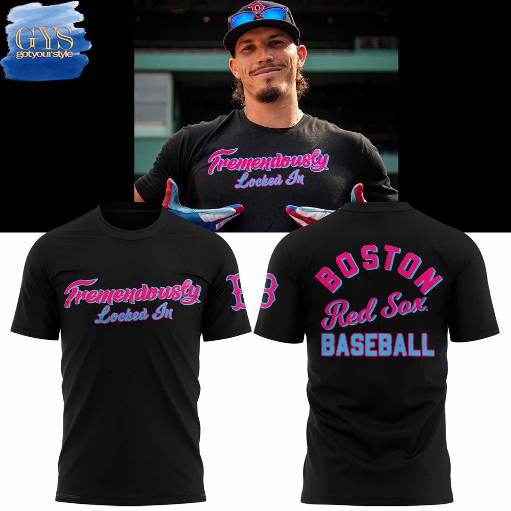 Boston Red Sox Tremendously Locked In T-Shirt Premium Merchandises