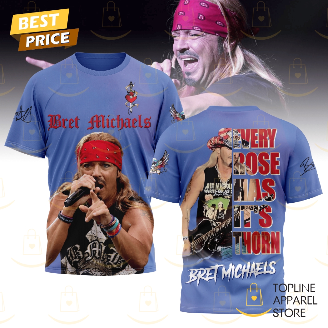 Bret Michaels Every Rose Has Its Thorn 3D T-Shirt Gift For Sport Music Fans
