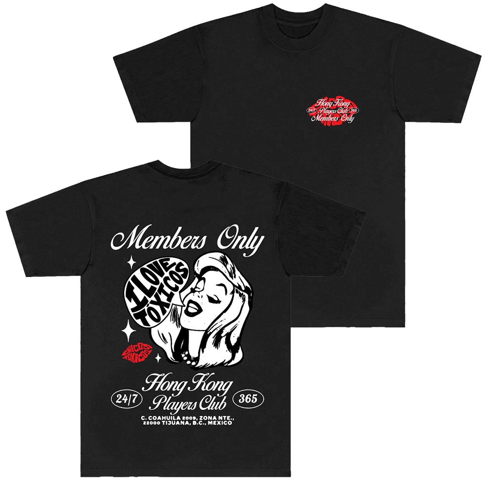 Chicos Toxicos Merch Members Only I Love Toxicos T-Shirt Dad Fatherâ€™s Day Gifts