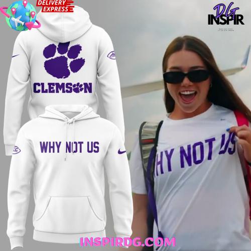 Clemson Tiger Softball Why Not Us 2025 Hoodie Premium Merchandises