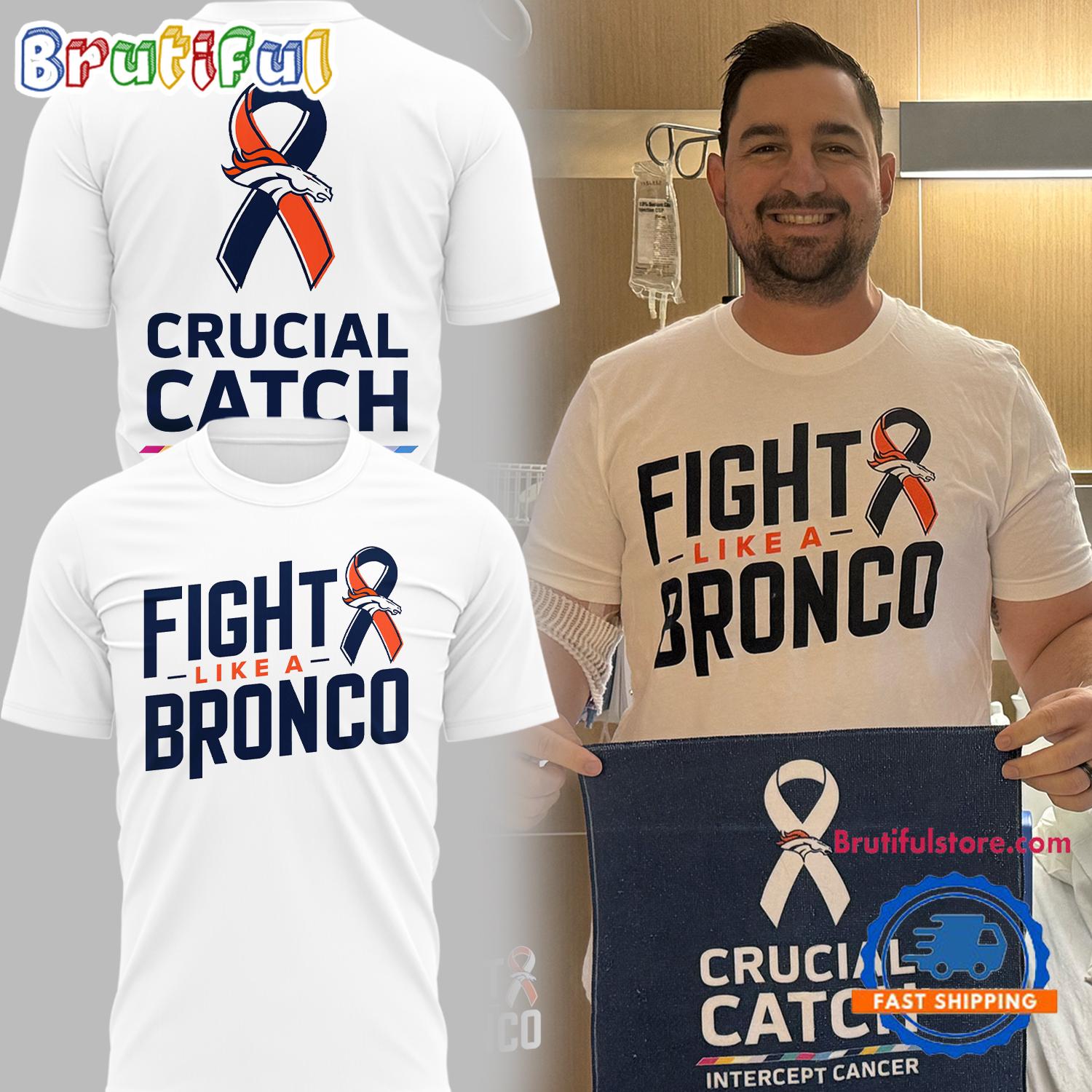 Denver Broncos Special Fight Like A Bronco T Shirt