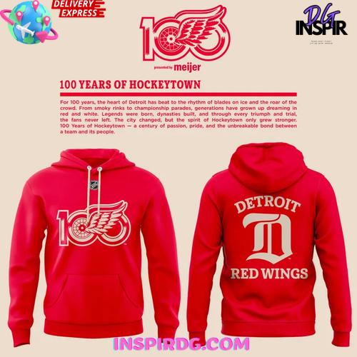 Detroit Red Wings 100 Years of Hockeytown Limited Edition Hoodie Premium Merchandises
