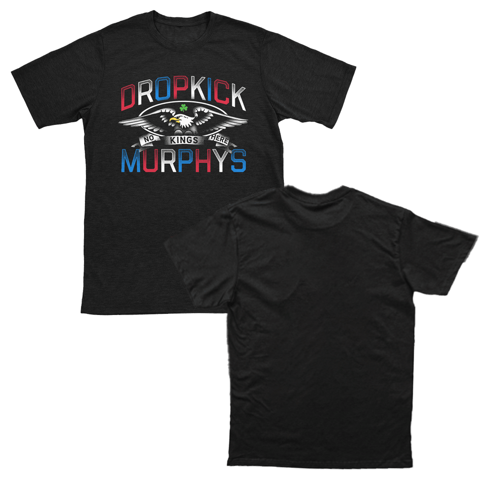 Dropkick Murphys Merch Dropkick Murphys No Kings Here Eagle T-Shirt Gifts For Fans