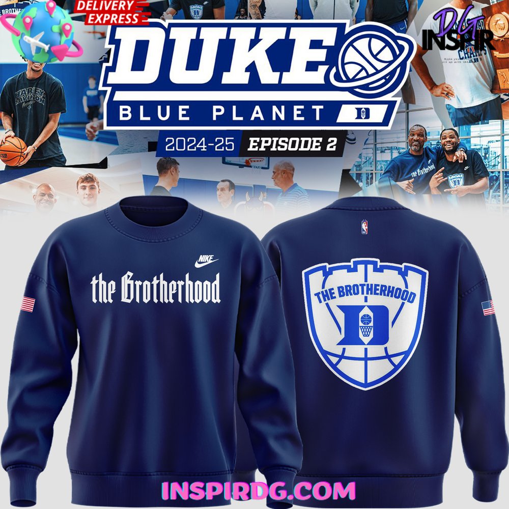Duke Blue Devils The Brotherhood 2025 Blue Sweatshirt Premium Merchandise