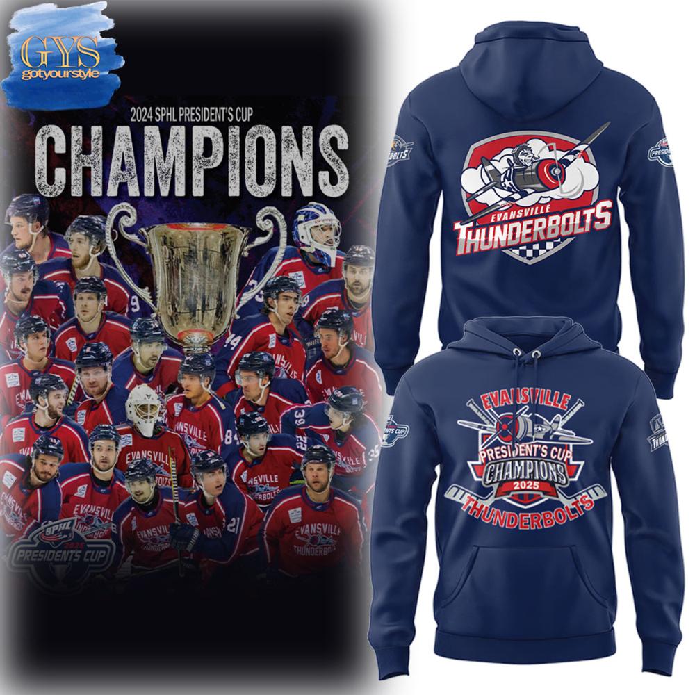 Evansville Thunderbolts SPHL PRESIDENT'S CUP 2025 CHAMPIONS Hoodie Premium Merchandises