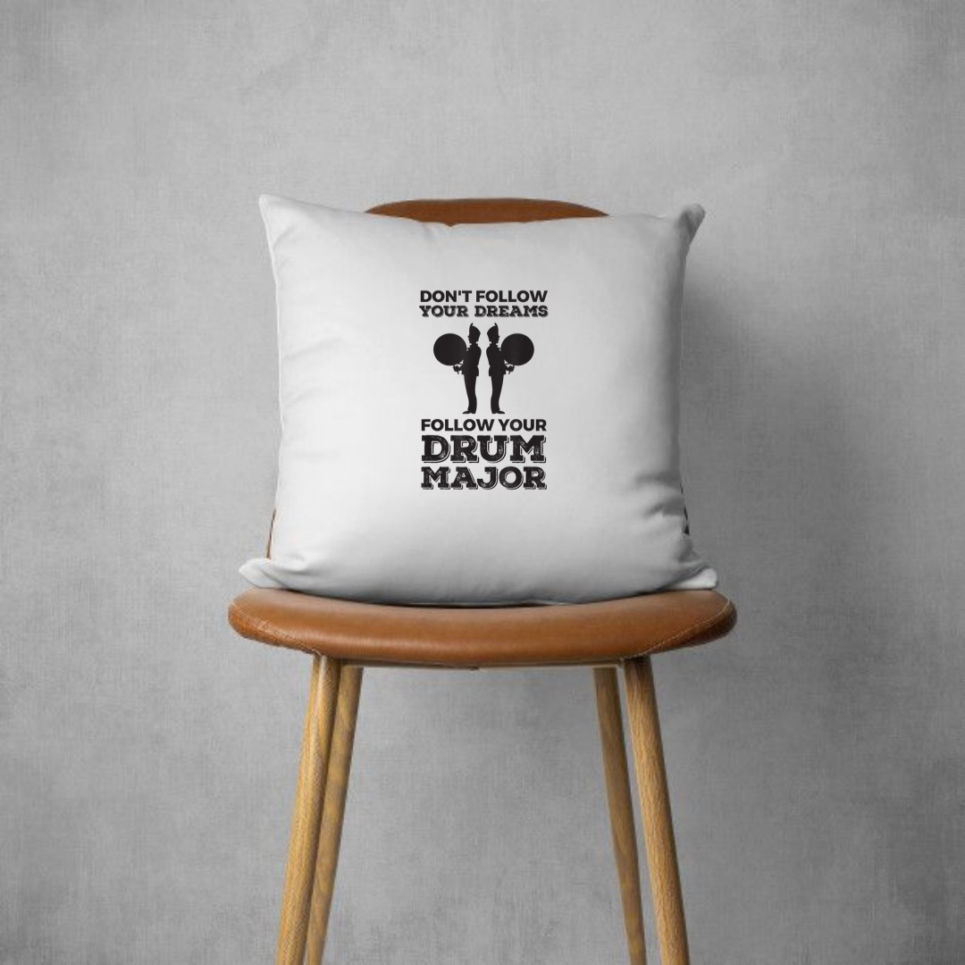 Follow Your Drum Major Pillows