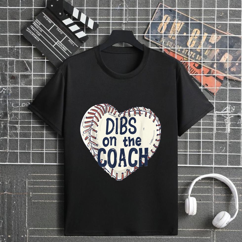 Funny Baseball Quote Dibs On The Coach Coach's Wife Baseball T-Shirt