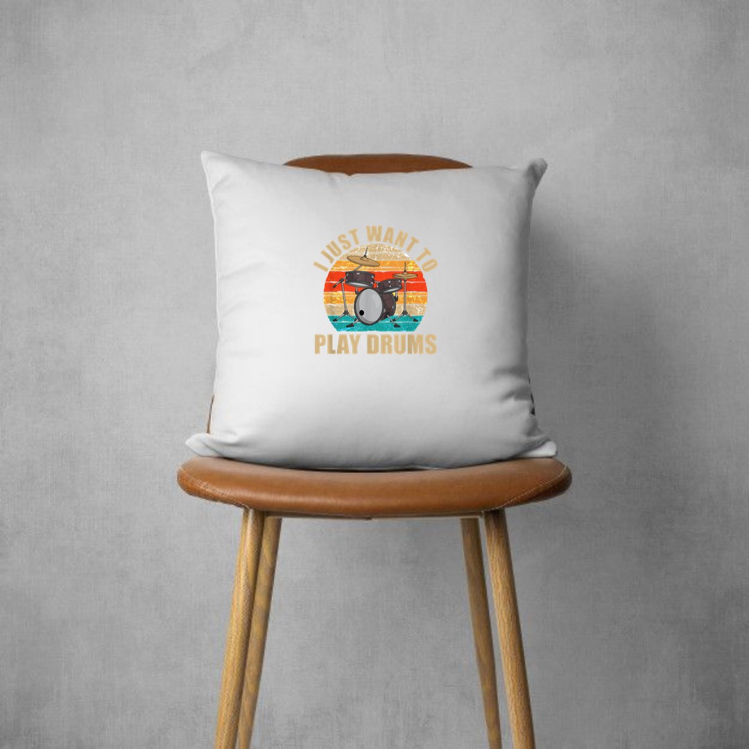 Funny Drummer Retro Drum Set I Just Want To Play Drums Pillows