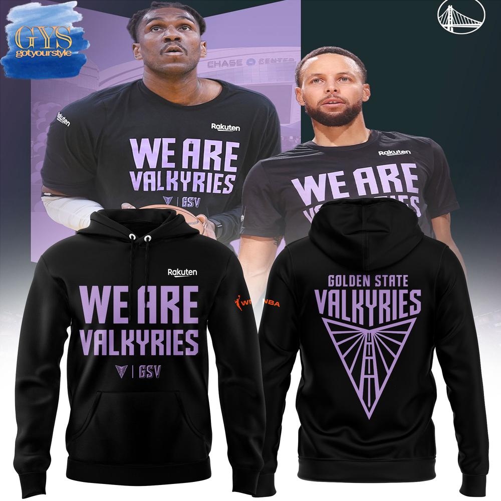 Golden State Valkyries We Are Valkyries Limited Edition Hoodie Premium Merchandises