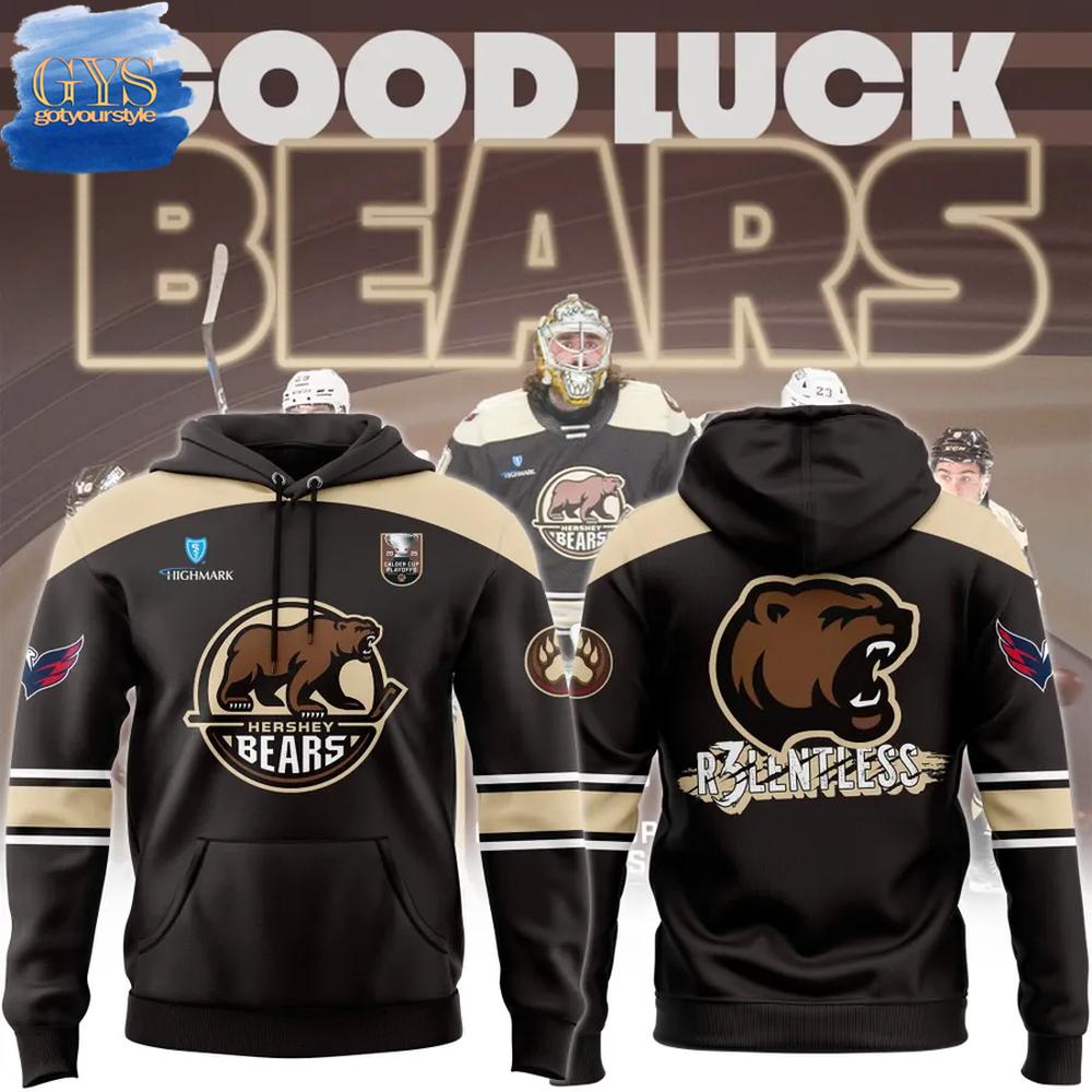 Hershey Bears Relentless 2025 Calder Cup Playoffs Hoodie Premium Merchandises