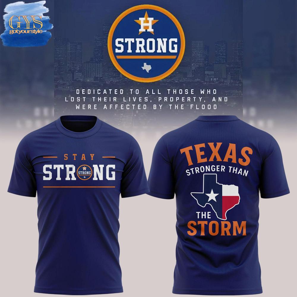 Houston Astros Texas Stay Strong Limited Edition T-Shirt Premium Merchandises