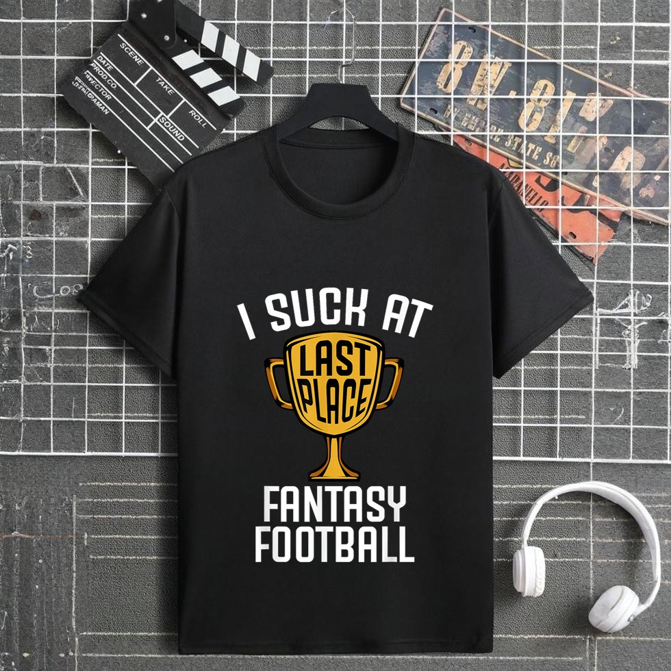I Suck At Fantasy Football Last Place 2019 Loser Trophy T-Shirt