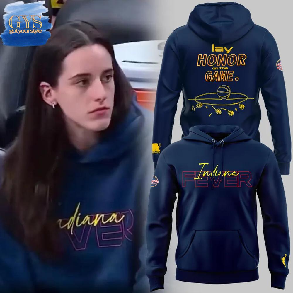 Indiana Fever Lay Honor On The Game Limited Edition Hoodie Premium Merchandises