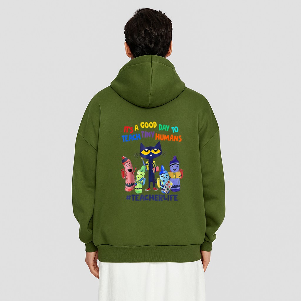 It's A Good Day To Teach Tiny Humans Teacher Life Cat Crayon Hoodie