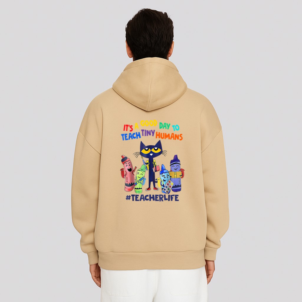 It's A Good Day To Teach Tiny Humans Teacher Life Cat Crayon Hoodie