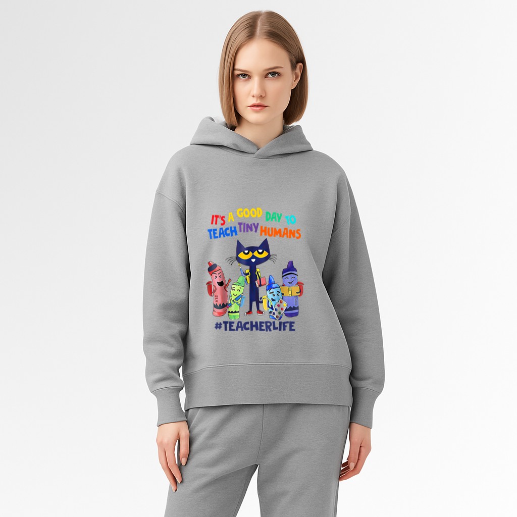 It's A Good Day To Teach Tiny Humans Teacher Life Cat Crayon Hoodie