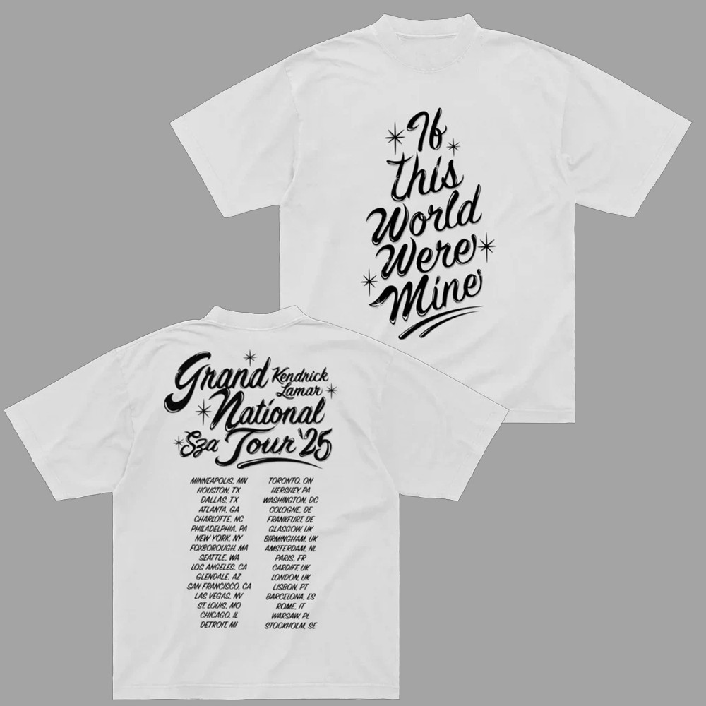 Kendrick Lamar Grand National Tour 2025 T-Shirt If This World Were Mine Shirt