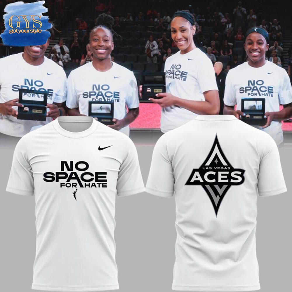 Las Vegas Aces No Space For Hate T-Shirt Premium Merchandises