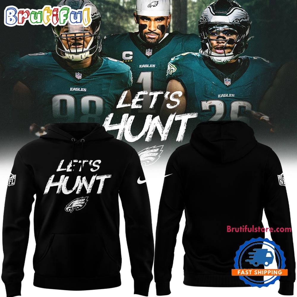 Letâ€™s Hunt Philadelphia Eagles Special Edition Hoodie Premium Merchandise